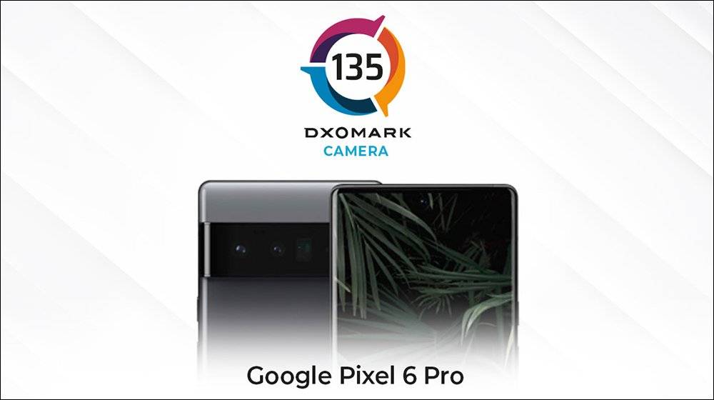 原创googlepixel6pro相机的评测成绩释出自拍表现十分出色