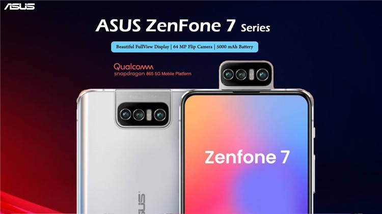 原创华硕zenfone7系列正式发布延续翻转镜头设计