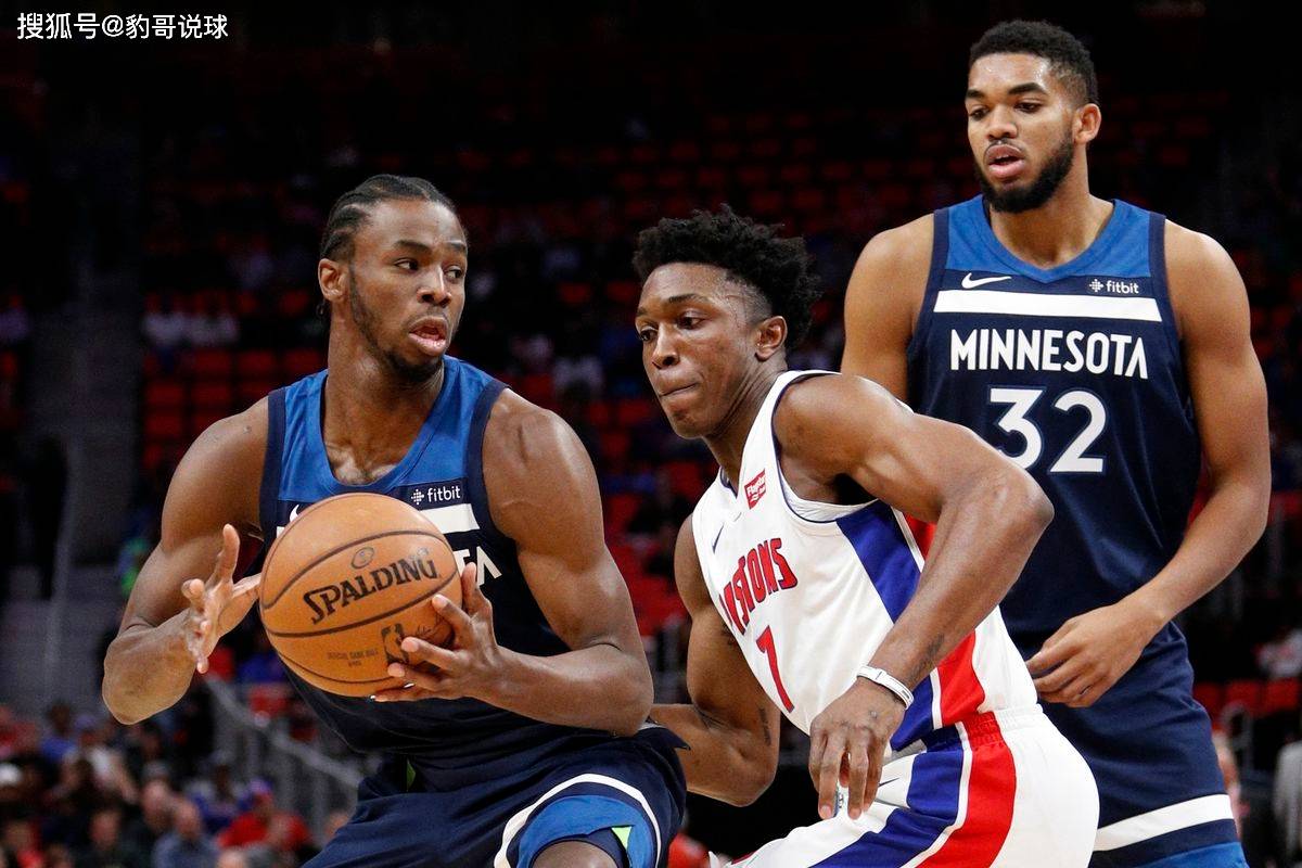 「nba」赛事前瞻:底特律活塞vs明尼苏达森林狼,森林狼激流勇进