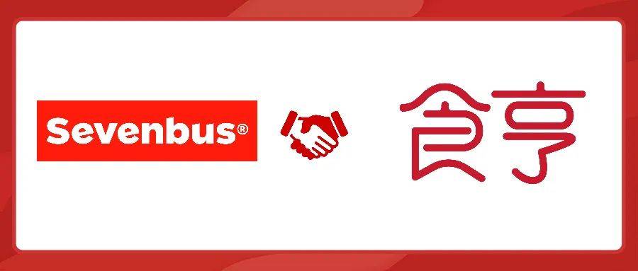 标杆潮酷茶饮sevenbus牵手食亨数字驱动探索新未来