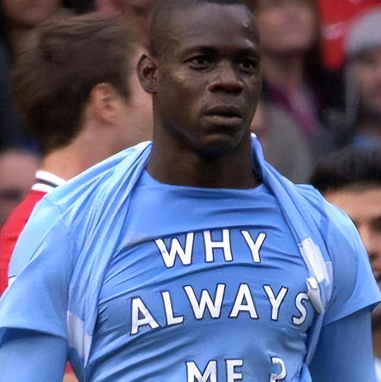 咱国米的小逆子巴洛特利不就曾喊过:why always me?