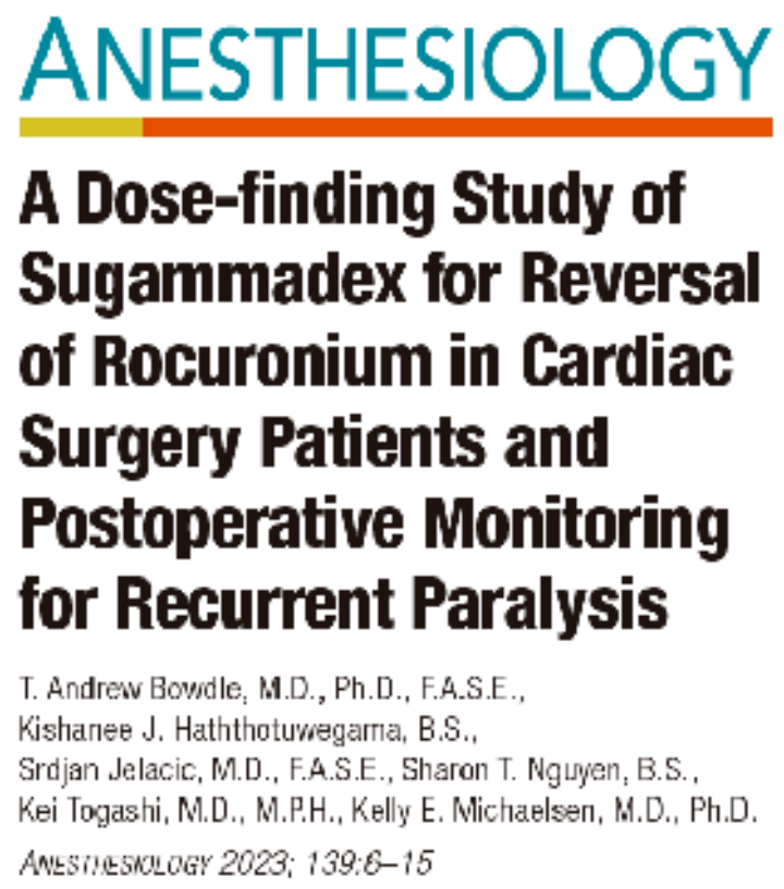 舒更葡糖用於逆轉心臟手術患者的羅庫溴銨和術後監測複發性麻痺的劑量