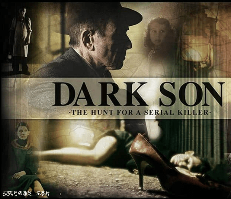 9200-BBC纪录片《黑暗之子：追捕连环杀手 Dark Son: The Hunt for a Serial Killer 2019》英语中英双字 官方纯净版 1080P/MKV/3.95G 连环杀手