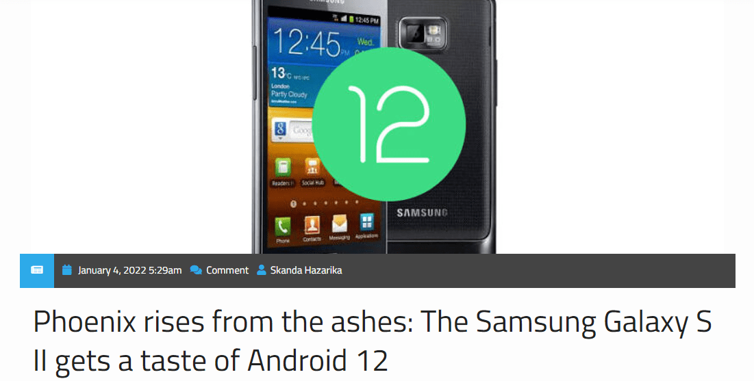 LineageOS|11 年超薄旗舰“凤凰涅槃”，三星 Galaxy S2 也用上 Android 12