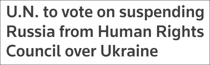 美国牵头发起投票想暂停俄罗斯人权理事会席位，俄方：将给联合国带来毁灭性影响